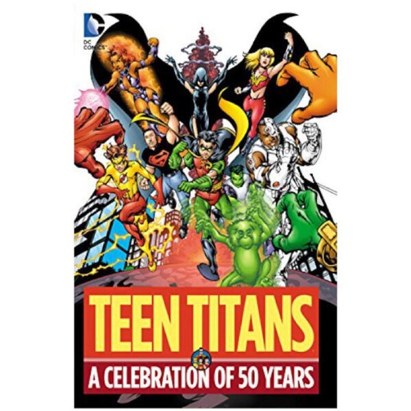 Teen Titans a Celebration of 50 Years HC