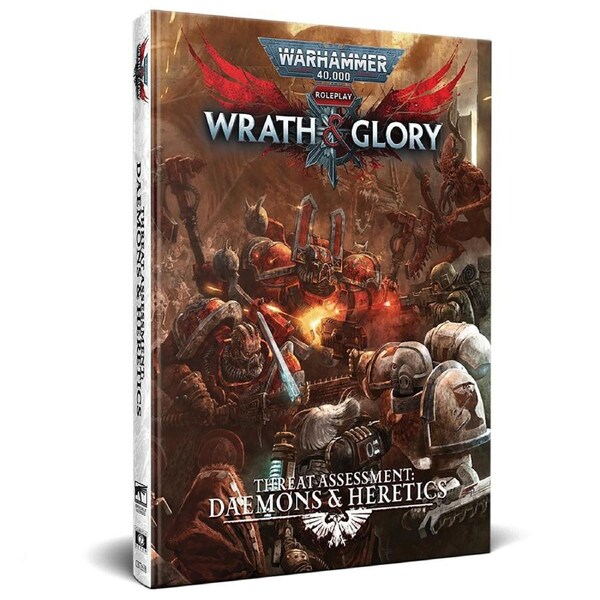 Warhammer: 40,000 RPG Wrath and Glory Threat Assessment Daemons and Heretics