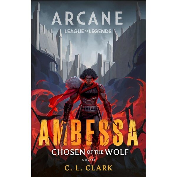 Ambessa: Chosen of the Wolf - A League of Legends: Arcane Novel-C. Clark L.-Paperback Book