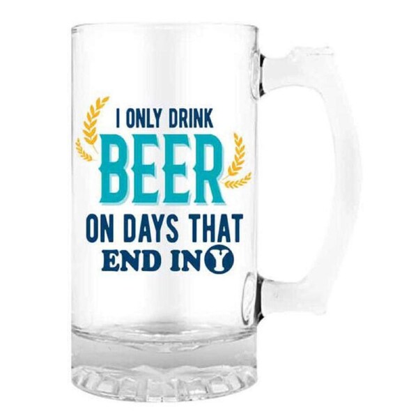 Landmark Beer Stein Drink on Days Ending in Y Drinking Glass