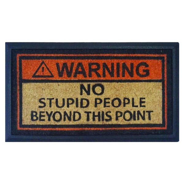 Door Mat Deluxe No Stupid People 40 X 70 Cm Doormat