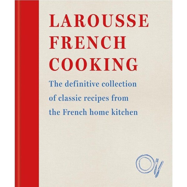 Larousse French Cooking