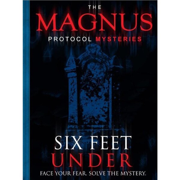 The Magnus Protocol Mysteries Episode 2 - 6 Feet Under