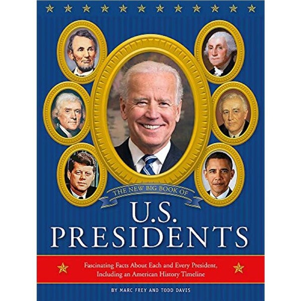 The New Big Book of U.S. Presidents 2020 Edition: Fascinating Facts About Each and Every President, Press Running Book