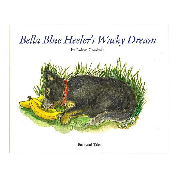 Jedko Bella Blue Heelers Wacky Dream Childrens Book (BRO834468)