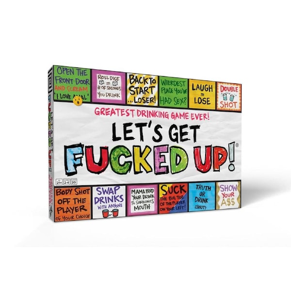Lets Get F*cked Up! Drinking Game