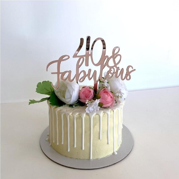 Acrylic Rose Gold '40 & Fabulous' Cake Topper