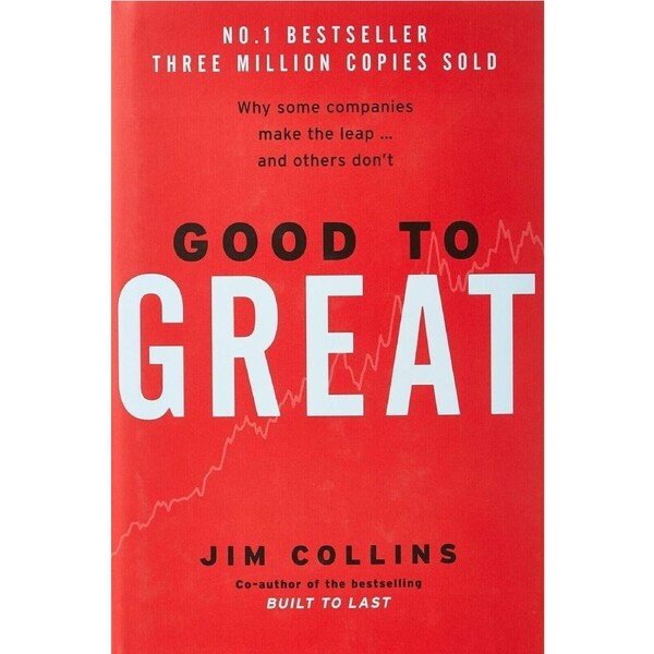 Good To Great: Why Some Companies Make the Leap And Others Don't Paperback