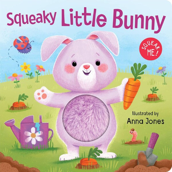 Lake Press Squeaky Plush Board Book: Squeaky Little Bunny by Anna Jones